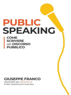 cover image of Public speaking--come scrivere un discorso pubblico